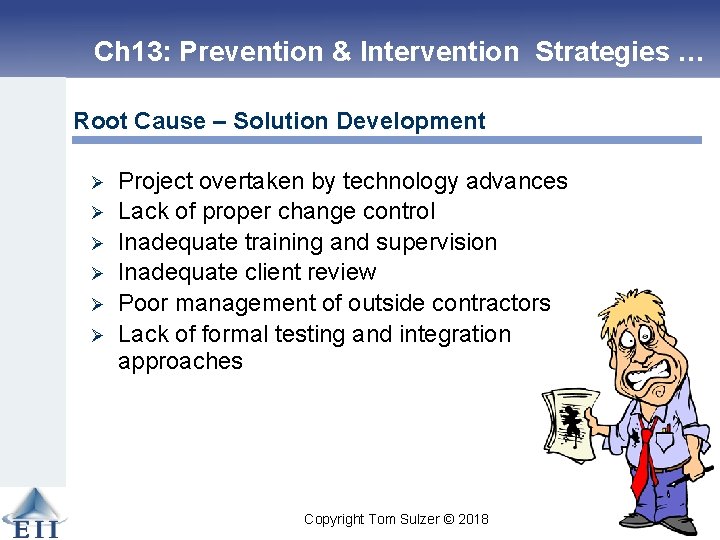 Ch 13: Prevention & Intervention Strategies … Root Cause – Solution Development Ø Ø