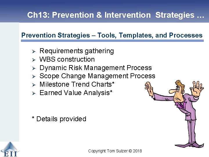 Ch 13: Prevention & Intervention Strategies … Prevention Strategies – Tools, Templates, and Processes