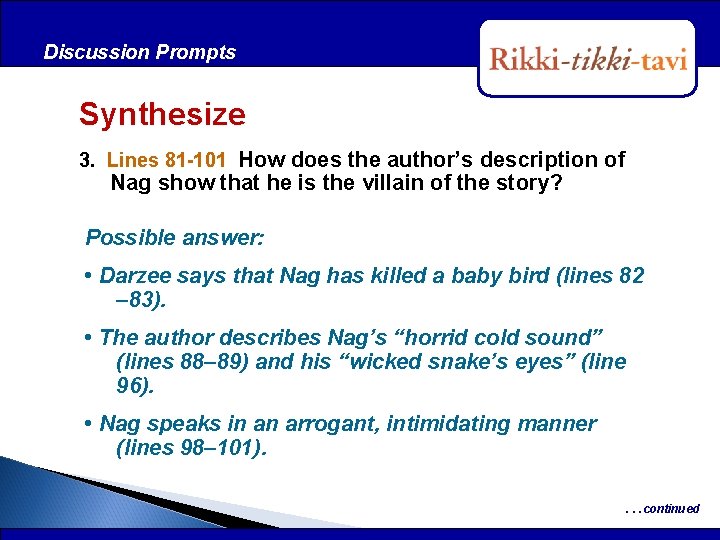 Discussion Prompts After Reading Synthesize 3. Lines 81 -101 How does the author’s description