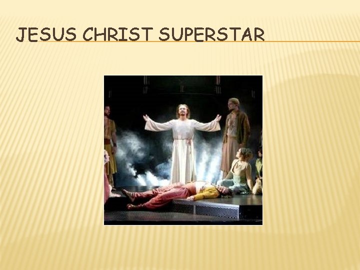 JESUS CHRIST SUPERSTAR 