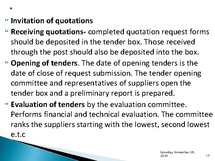 . Invitation of quotations Receiving quotations- completed quotation request forms should be deposited in