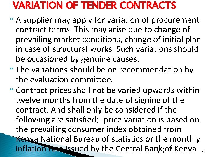 VARIATION OF TENDER CONTRACTS A supplier may apply for variation of procurement contract terms.