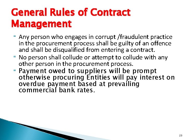 General Rules of Contract Management Any person who engages in corrupt /fraudulent practice in