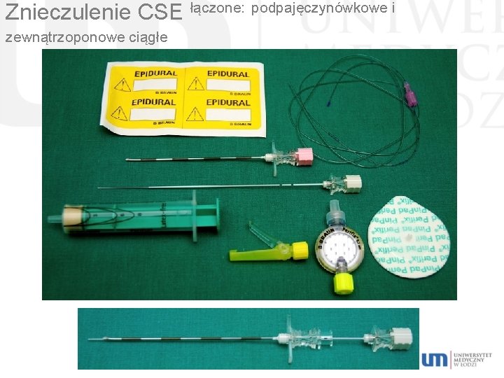 Znieczulenie CSE łączone: podpajęczynówkowe i zewnątrzoponowe ciągłe 