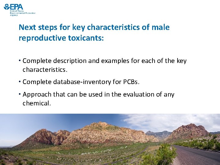 Next steps for key characteristics of male reproductive toxicants: • Complete description and examples Next steps for key characteristics of male reproductive toxicants: • Complete description and examples