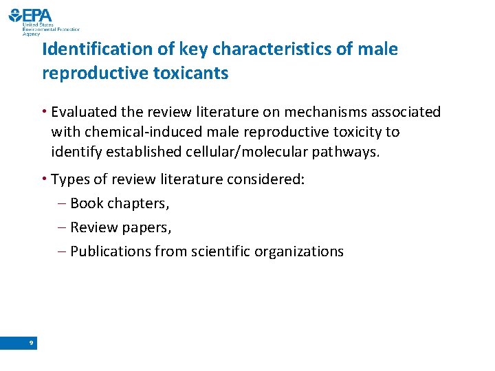 Identification of key characteristics of male reproductive toxicants • Evaluated the review literature on