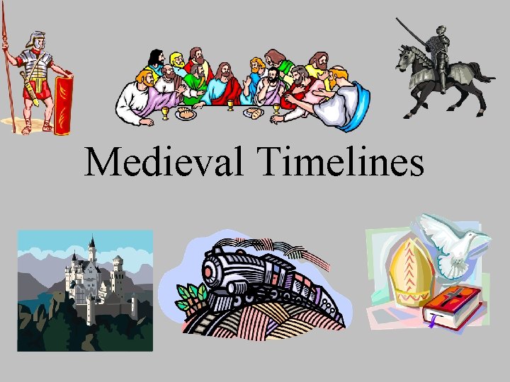 Medieval Timelines 