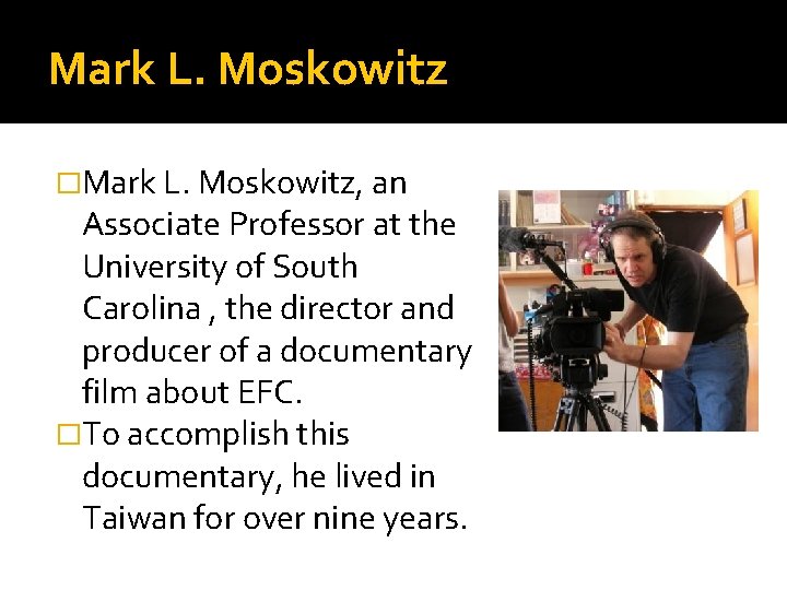 Mark L. Moskowitz �Mark L. Moskowitz, an Associate Professor at the University of South