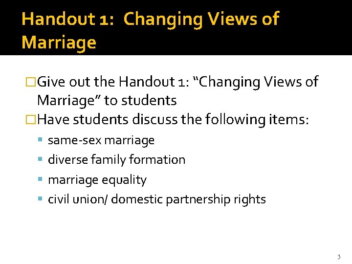 Handout 1: Changing Views of Marriage �Give out the Handout 1: “Changing Views of