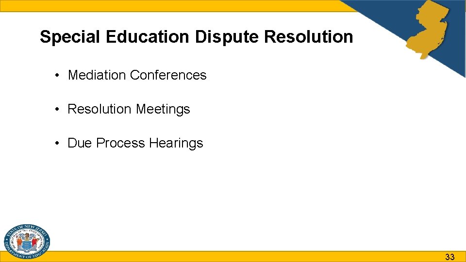 Special Education Dispute Resolution • Mediation Conferences • Resolution Meetings • Due Process Hearings