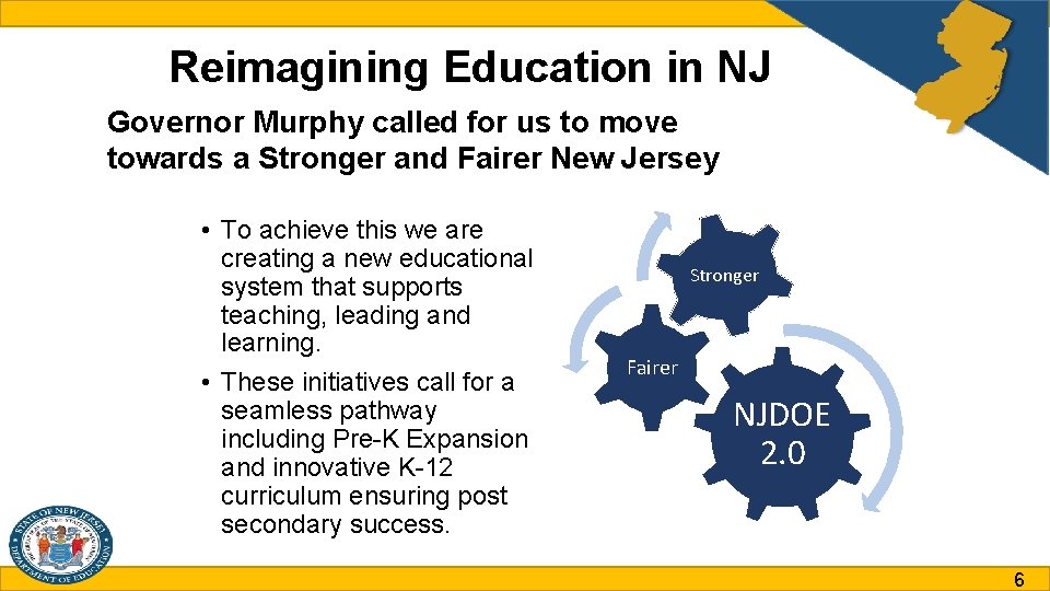 Reimagining Education in NJ Governor Murphy called for us to move towards a Stronger