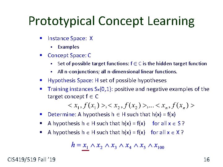 Prototypical Concept Learning § Instance Space: X § Examples § Concept Space: C §