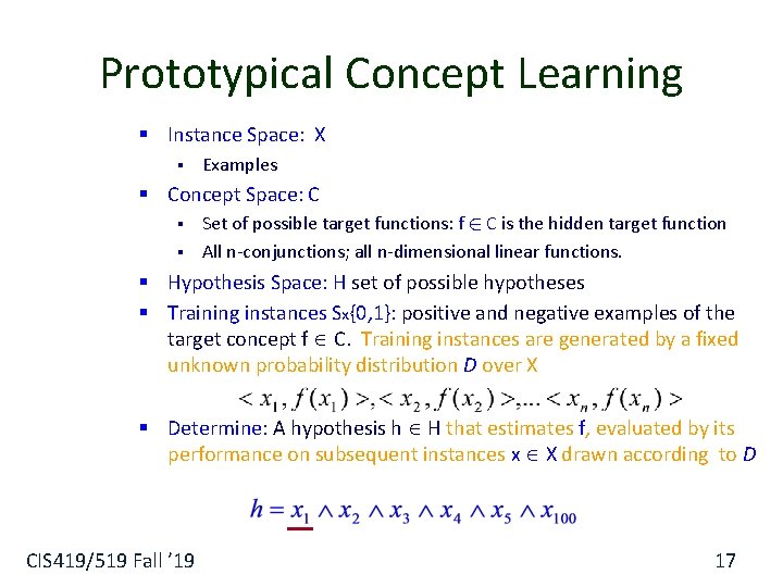 Prototypical Concept Learning § Instance Space: X § Examples § Concept Space: C §