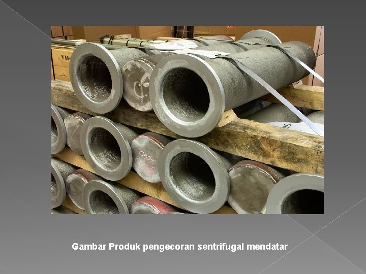 Gambar Produk pengecoran sentrifugal mendatar 