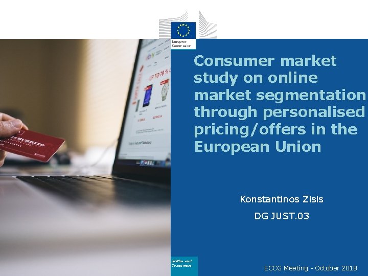 Consumer market study on online market segmentation through personalised pricing/offers in the European Union