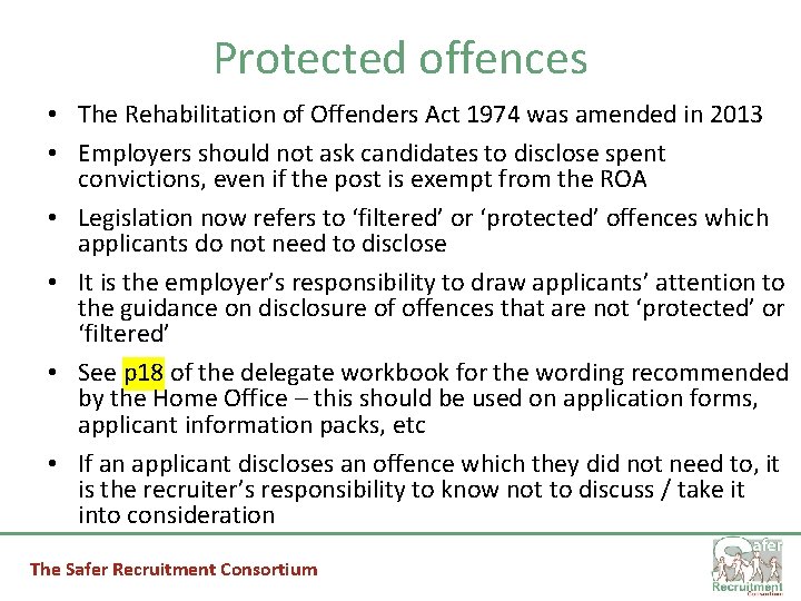 Protected offences • The Rehabilitation of Offenders Act 1974 was amended in 2013 •