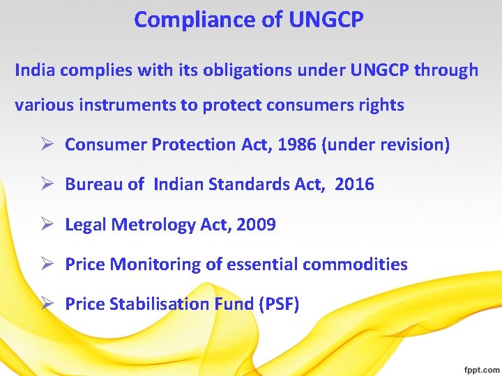 Compliance of UNGCP India complies with its obligations under UNGCP through various instruments to