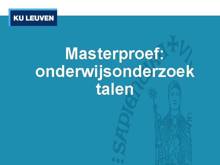 Masterproef: onderwijsonderzoek talen 