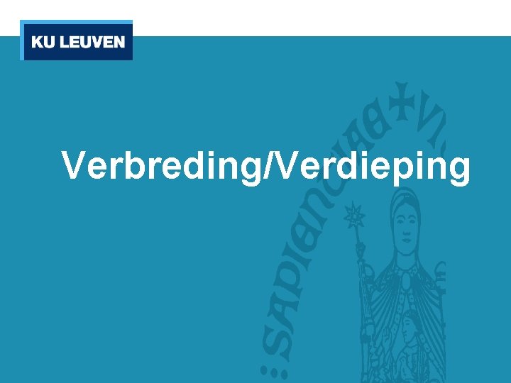 Verbreding/Verdieping 