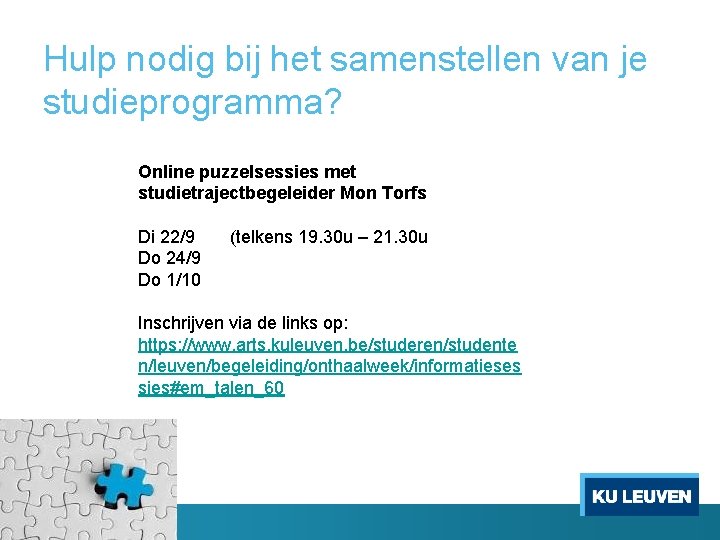 Hulp nodig bij het samenstellen van je studieprogramma? Online puzzelsessies met studietrajectbegeleider Mon Torfs