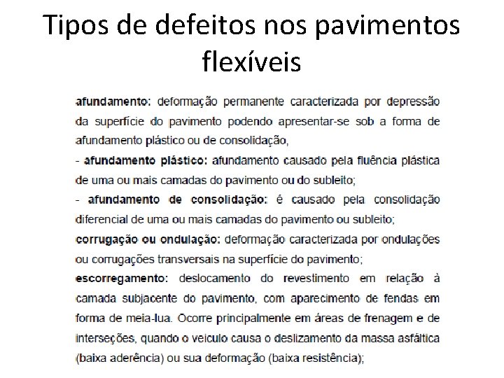 Tipos de defeitos nos pavimentos flexíveis 