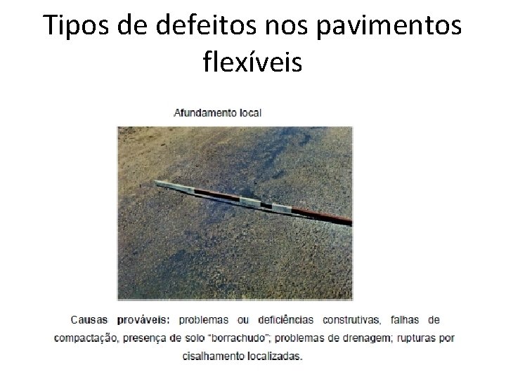 Tipos de defeitos nos pavimentos flexíveis 