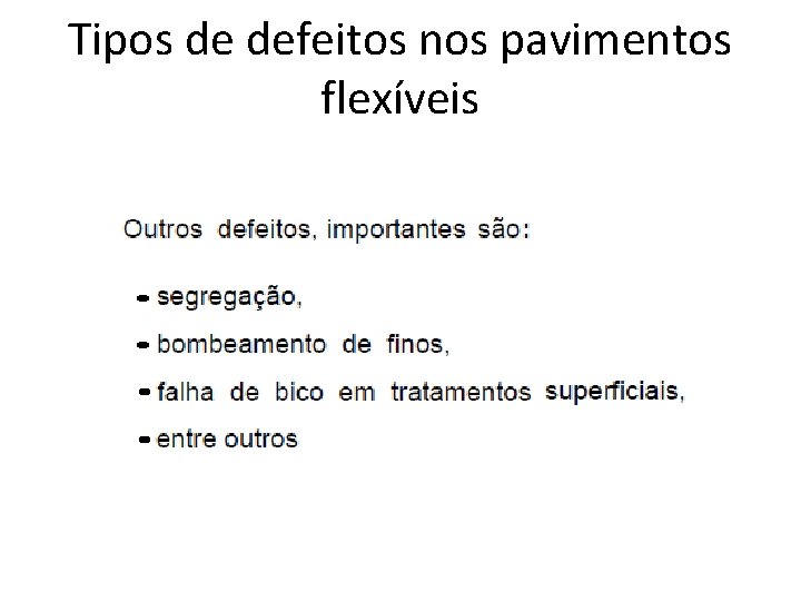 Tipos de defeitos nos pavimentos flexíveis 