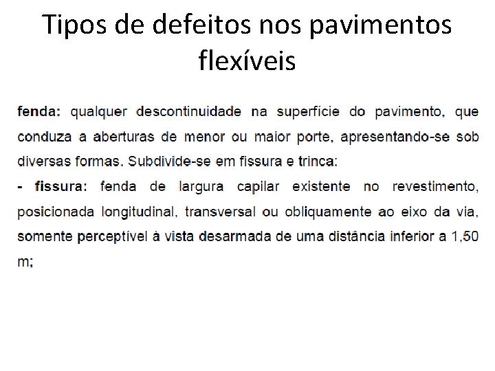 Tipos de defeitos nos pavimentos flexíveis 