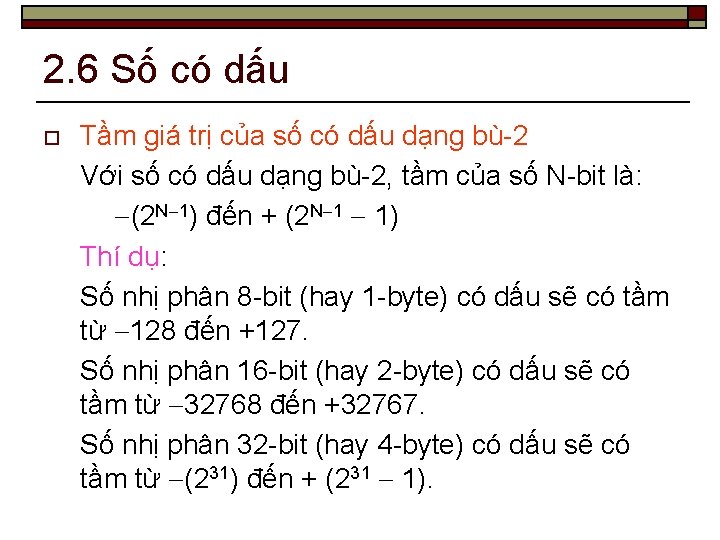 2. 6 Số có dấu o Tầm giá trị của số có dấu dạng