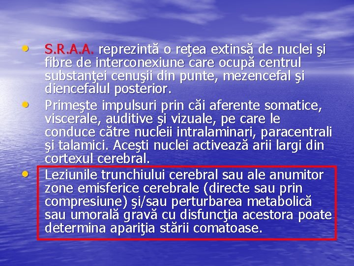 • S. R. A. A. reprezintă o reţea extinsă de nuclei şi •
