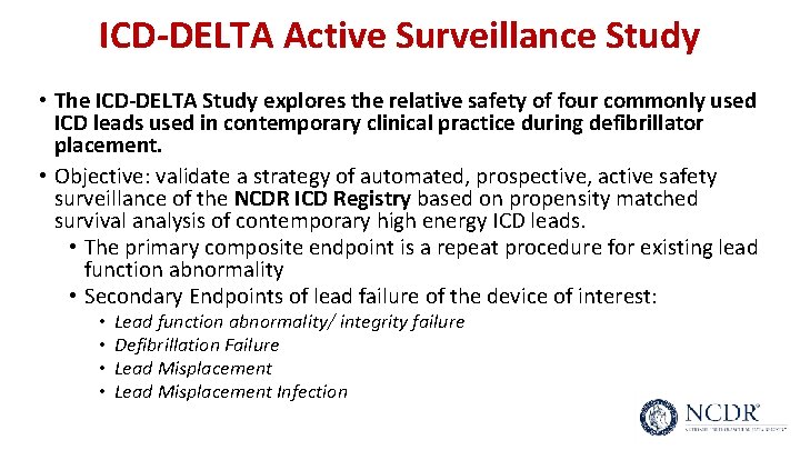 ICD-DELTA Active Surveillance Study • The ICD-DELTA Study explores the relative safety of four