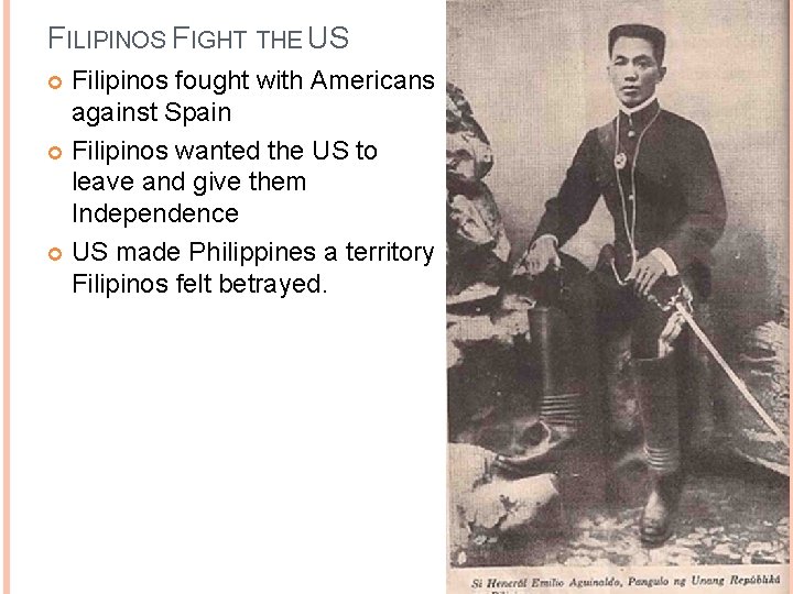 FILIPINOS FIGHT THE US Filipinos fought with Americans against Spain Filipinos wanted the US FILIPINOS FIGHT THE US Filipinos fought with Americans against Spain Filipinos wanted the US