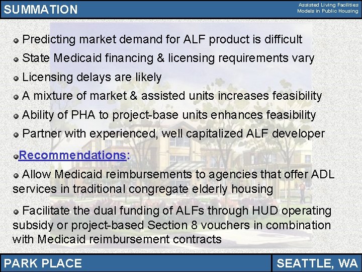 SUMMATION Assisted Living Facilities Models in Public Housing Predicting market demand for ALF product