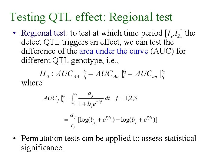 Testing QTL effect: Regional test • Regional test: to test at which time period