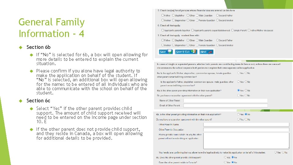General Family Information - 4 Section 6 b If “No” is selected for 6