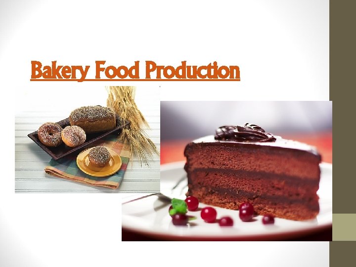 Bakery Food Production 
