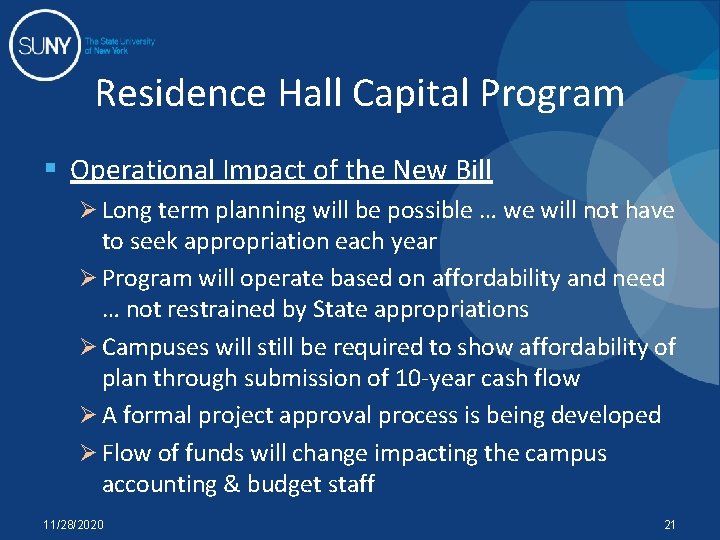 Residence Hall Capital Program § Operational Impact of the New Bill Ø Long term