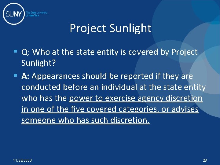 Project Sunlight § Q: Who at the state entity is covered by Project Sunlight?