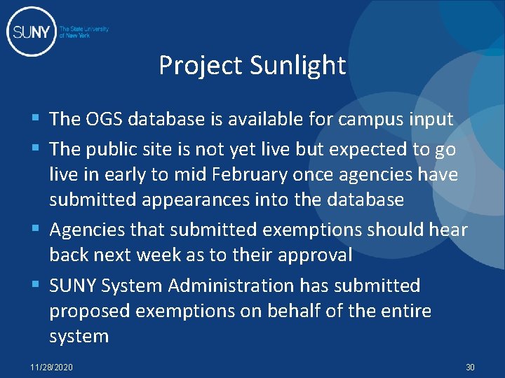 Project Sunlight § The OGS database is available for campus input § The public