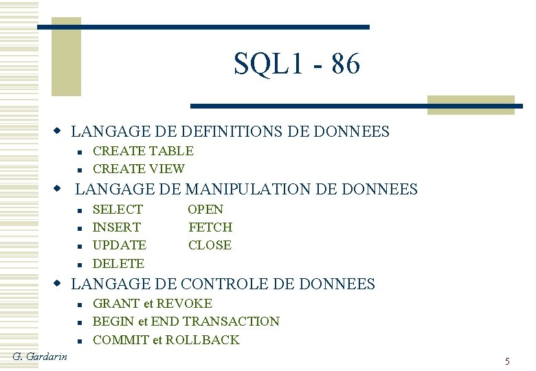 SQL 1 - 86 w LANGAGE DE DEFINITIONS DE DONNEES n n CREATE TABLE