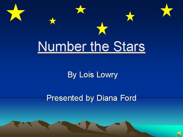 Number the Stars By Lois Lowry Presented by Diana Ford 