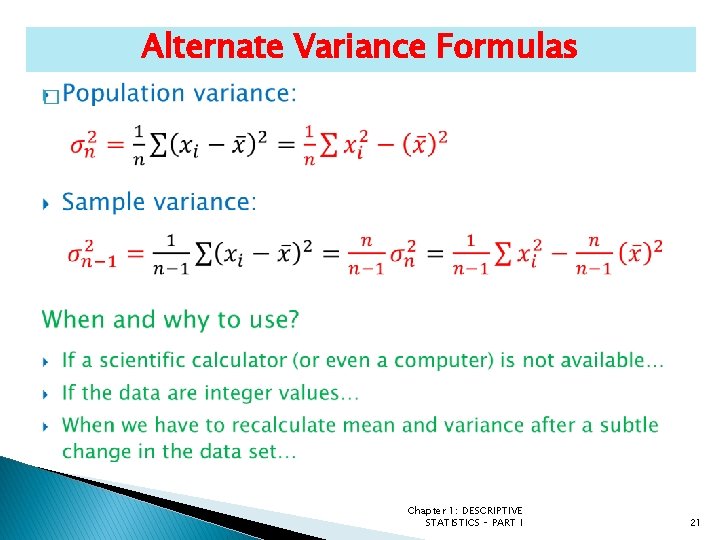 Alternate Variance Formulas � Chapter 1: DESCRIPTIVE STATISTICS – PART I 21 