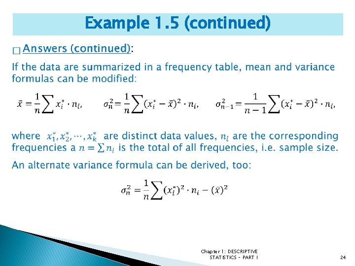 Example 1. 5 (continued) � Chapter 1: DESCRIPTIVE STATISTICS – PART I 24 