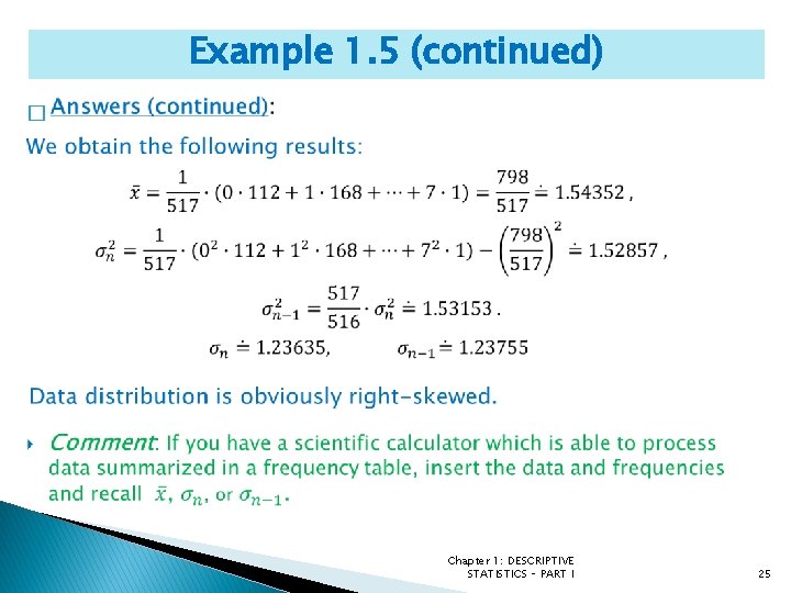 Example 1. 5 (continued) � Chapter 1: DESCRIPTIVE STATISTICS – PART I 25 