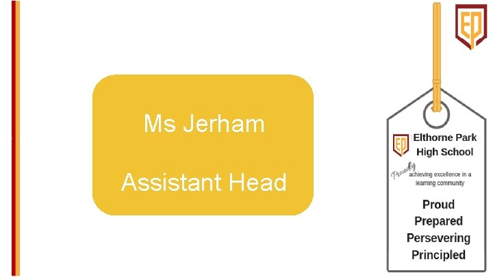 Ms Jerham Assistant Head 