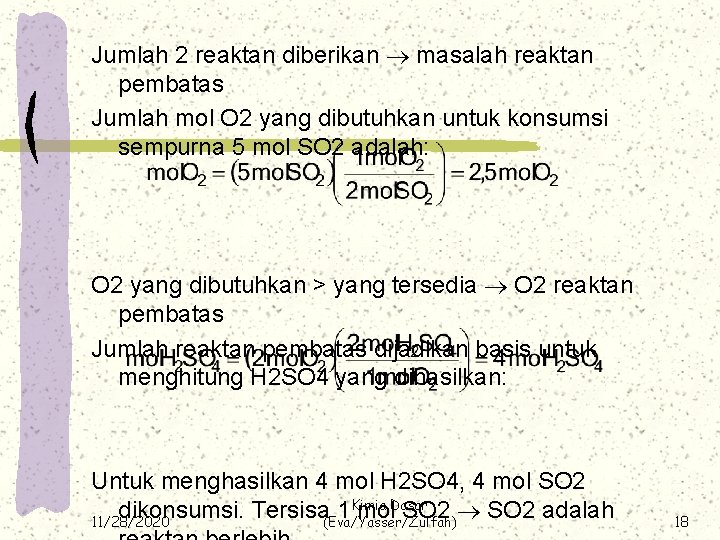 Jumlah 2 reaktan diberikan masalah reaktan pembatas Jumlah mol O 2 yang dibutuhkan untuk