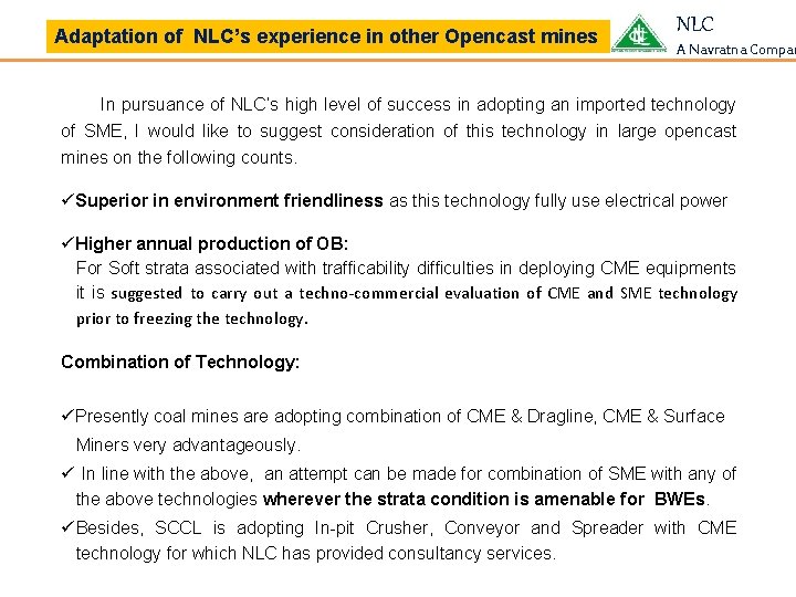 Adaptation of NLC’s experience in other Opencast mines NLC A Navratna Compan In pursuance