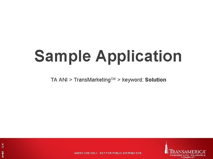 Sample Application 84485 1215 TA ANI > Trans. Marketing. SM > keyword: Solution AGENT