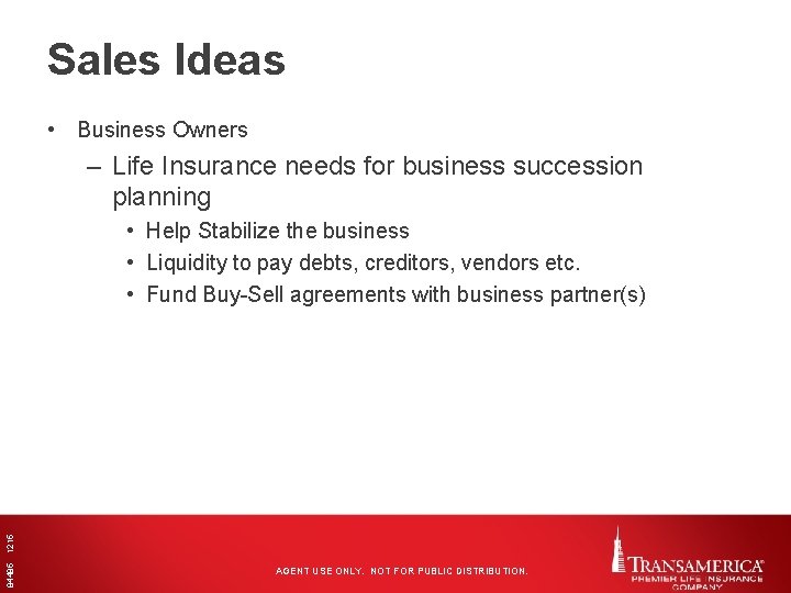 Sales Ideas • Business Owners – Life Insurance needs for business succession planning 84485