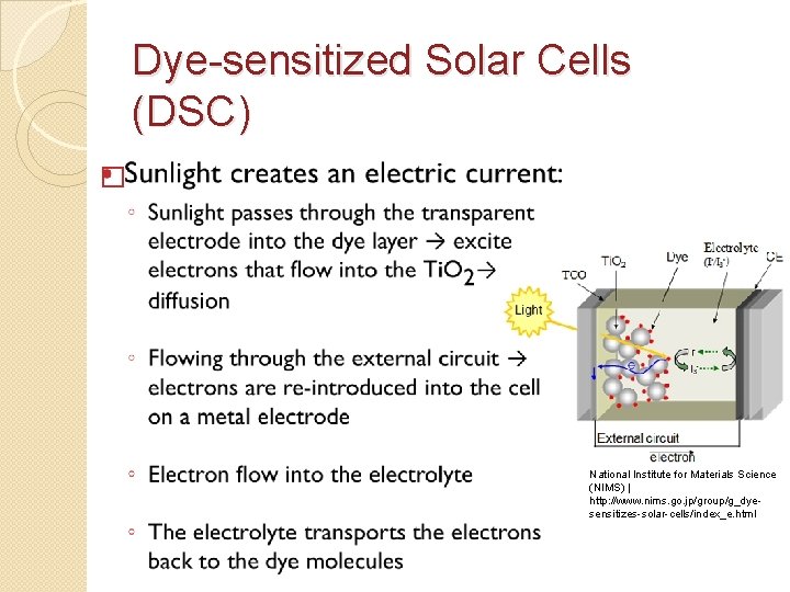 Dye-sensitized Solar Cells (DSC) � National Institute for Materials Science (NIMS) | http: //www.